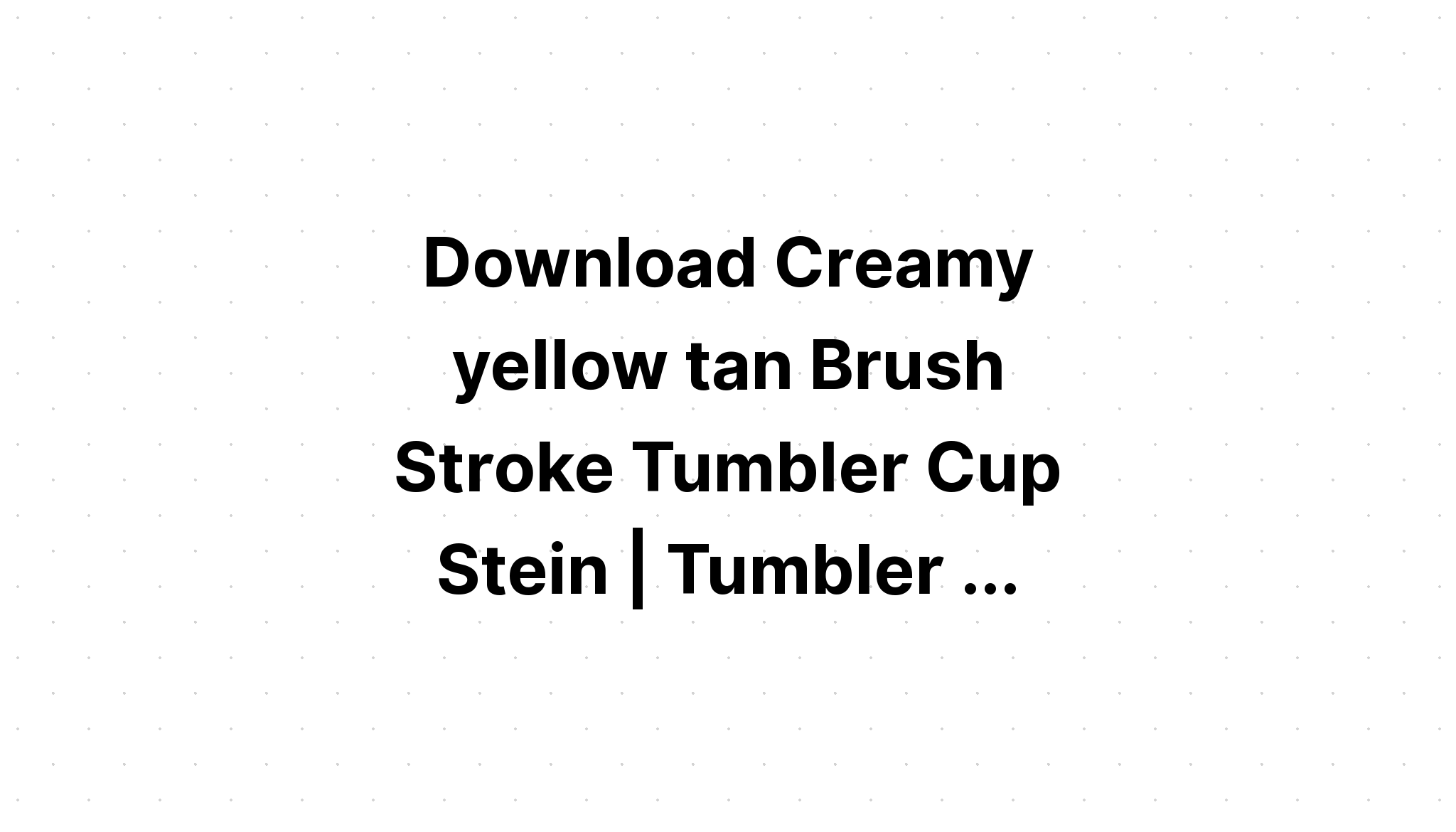 Download Valentine's Day Brush Stroke Tumbler SVG File